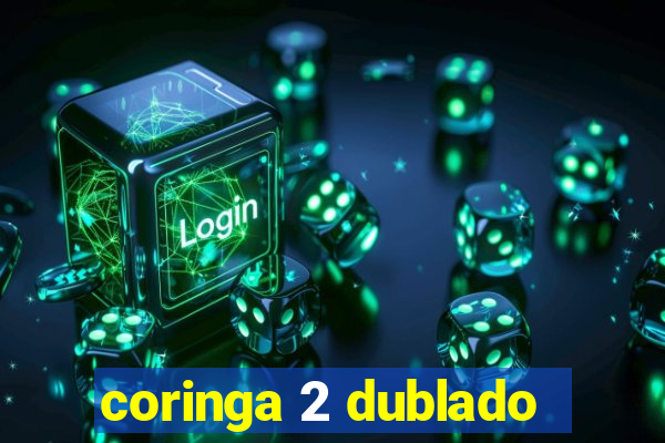 coringa 2 dublado